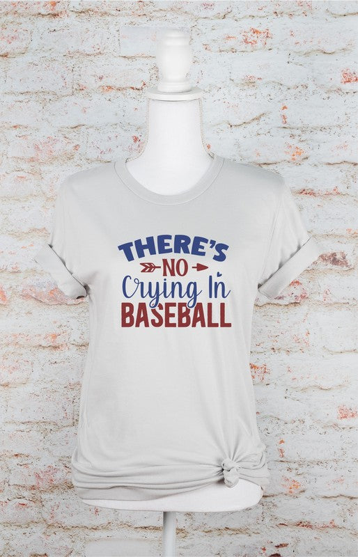 There's No Crying in Baseball Tee