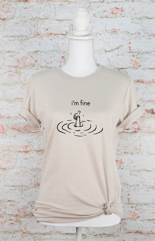 I'm Fine Tee