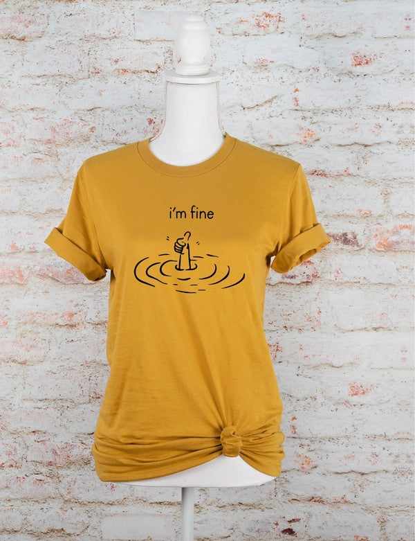 I'm Fine Tee
