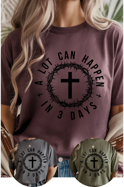 A Lot Can Happen T-Shirt