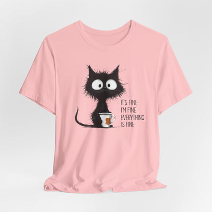 'It's Fine I'm Fine Everything Is Fine' Coffee Tee
