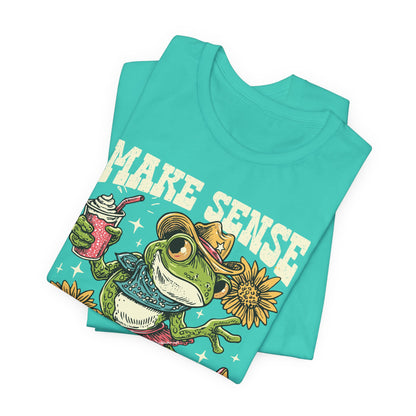 Make Sense Common Again Frog T-Shirt