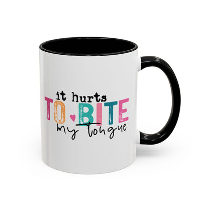 I Speak My Mind Because...Accent Coffee Mug (11, 15oz)