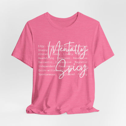 Mentally Spicy Tee