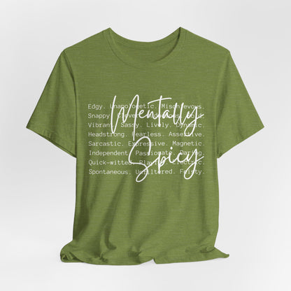 Mentally Spicy Tee