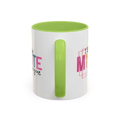 I Speak My Mind Because...Accent Coffee Mug (11, 15oz)