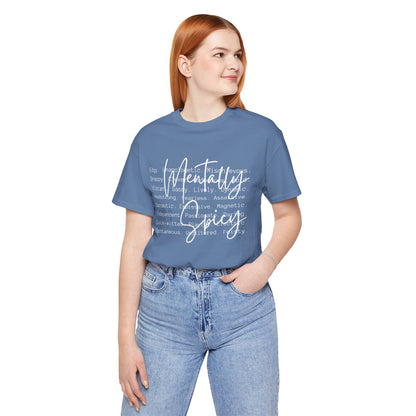 Mentally Spicy Tee