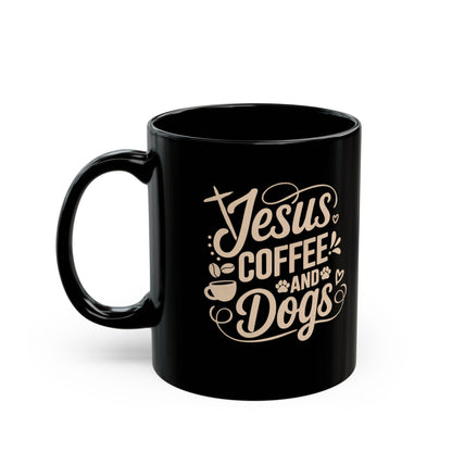 Jesus Coffee and Dogs Black Mug — Faithful Coffee Lover Gift (11oz, 15oz)