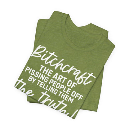 Bitchcraft Tee