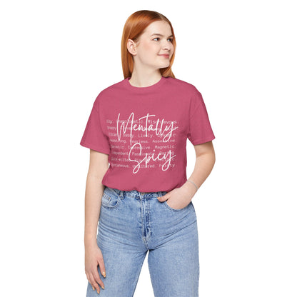 Mentally Spicy Tee