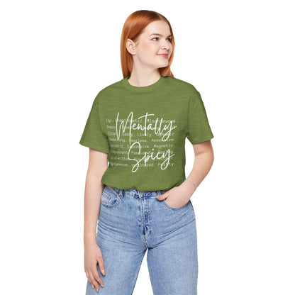 Mentally Spicy Tee