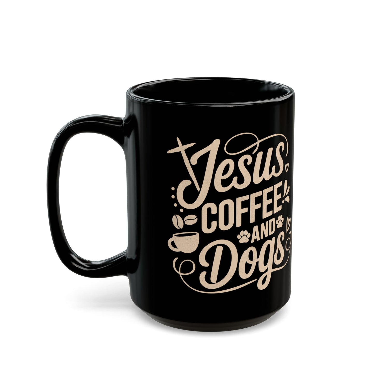 Jesus Coffee and Dogs Black Mug — Faithful Coffee Lover Gift (11oz, 15oz)
