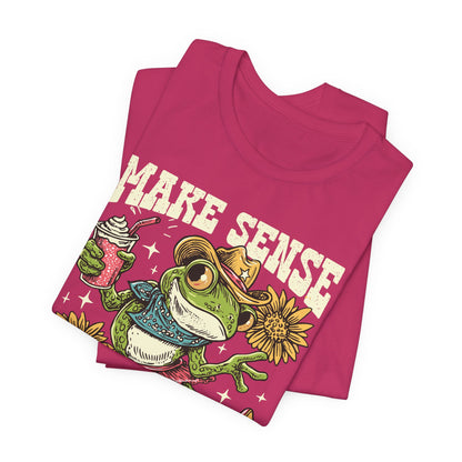 Make Sense Common Again Frog T-Shirt
