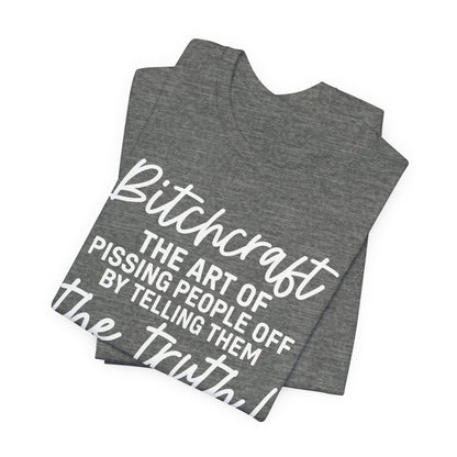 Bitchcraft Tee