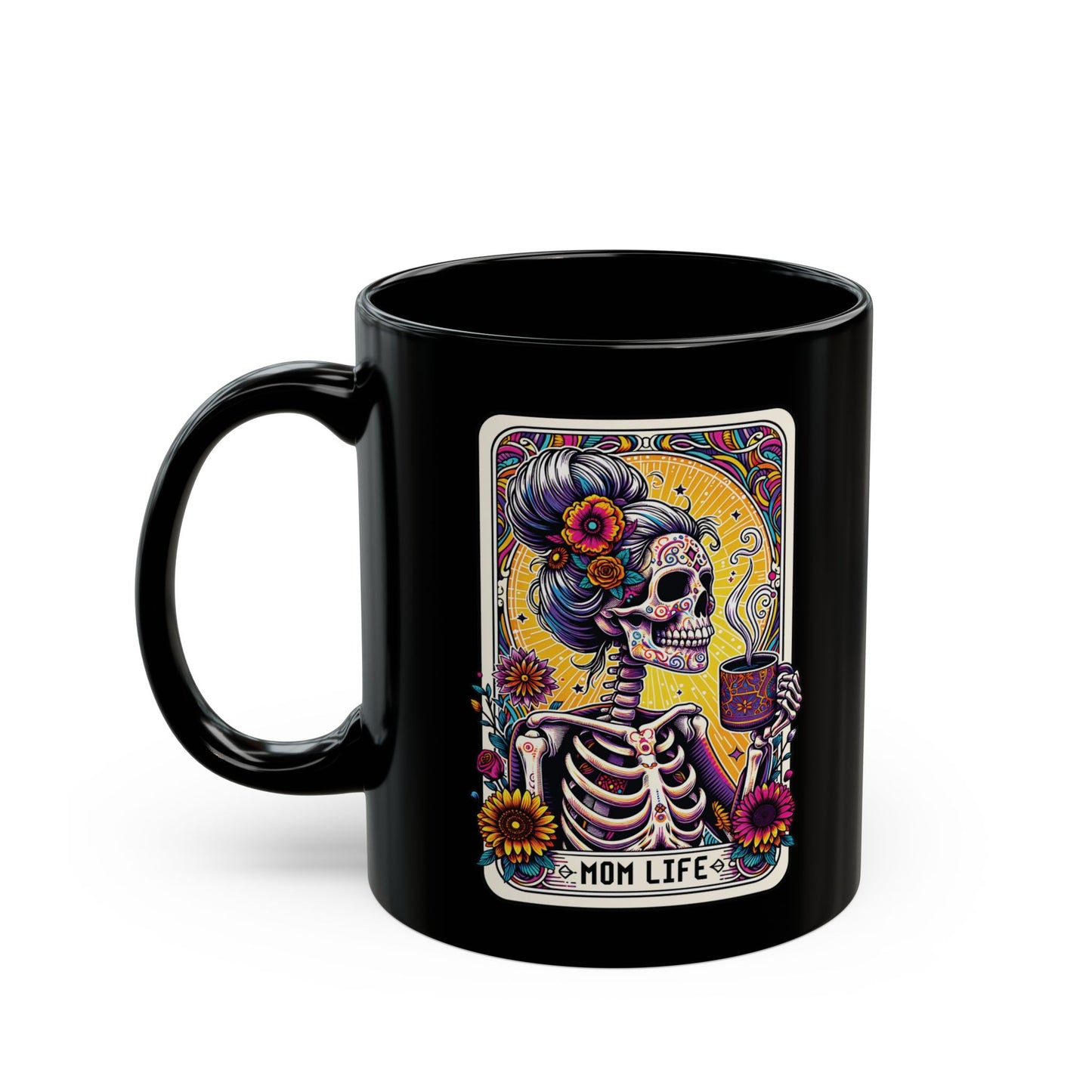 Mom Life Mug — Day of the Dead Skeleton Mom Coffee Cup (11oz & 15oz)