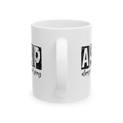 ASAP Ceramic Mug  (11oz & 15oz)