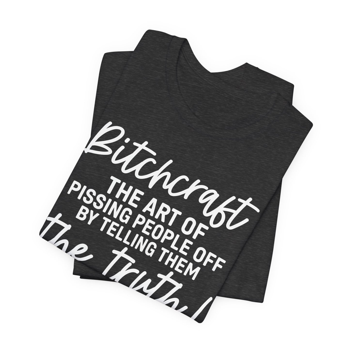 Bitchcraft Tee