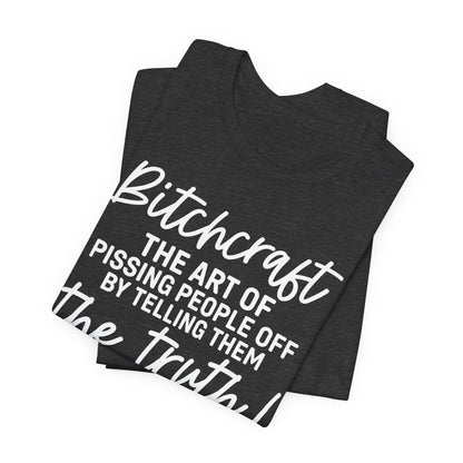 Bitchcraft Tee