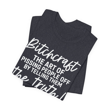 Bitchcraft Tee