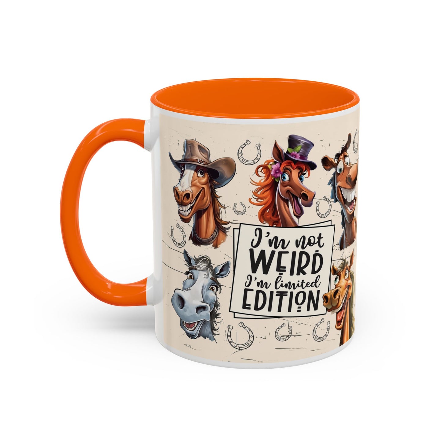 Horse Cartoon Accent Coffee Mug - "I'm Not Weird I'm Limited Edition"