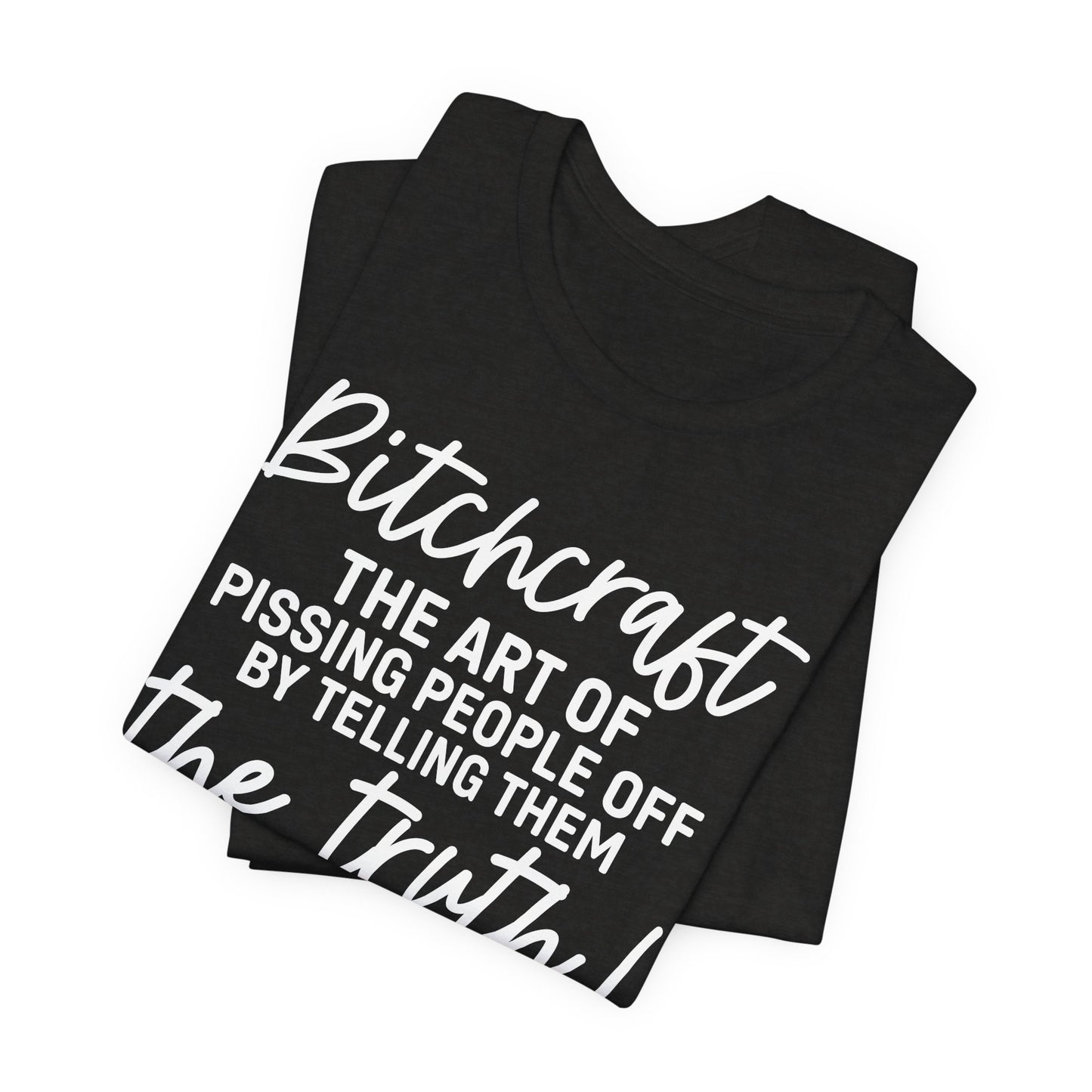 Bitchcraft Tee