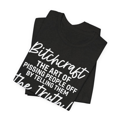 Bitchcraft Tee
