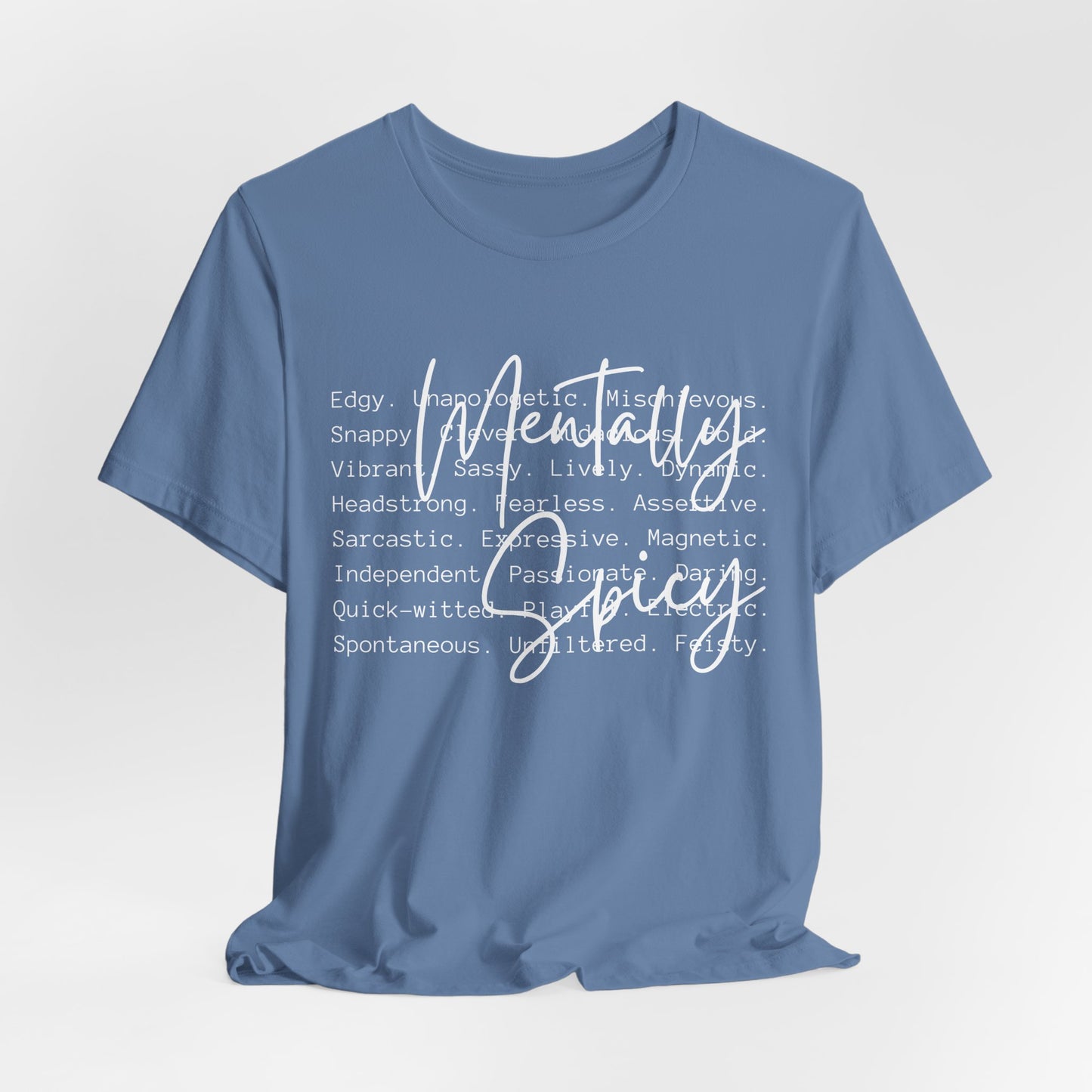 Mentally Spicy Tee