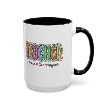 Teacher Coffee Mug - "Teacher" Colorful Doodle Design, Teach • Love • Inspire Accent Mug (11oz/15oz)