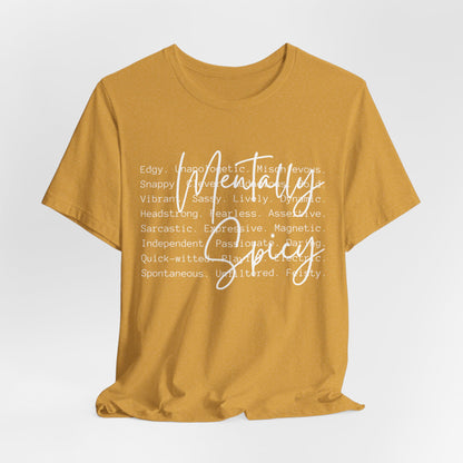 Mentally Spicy Tee