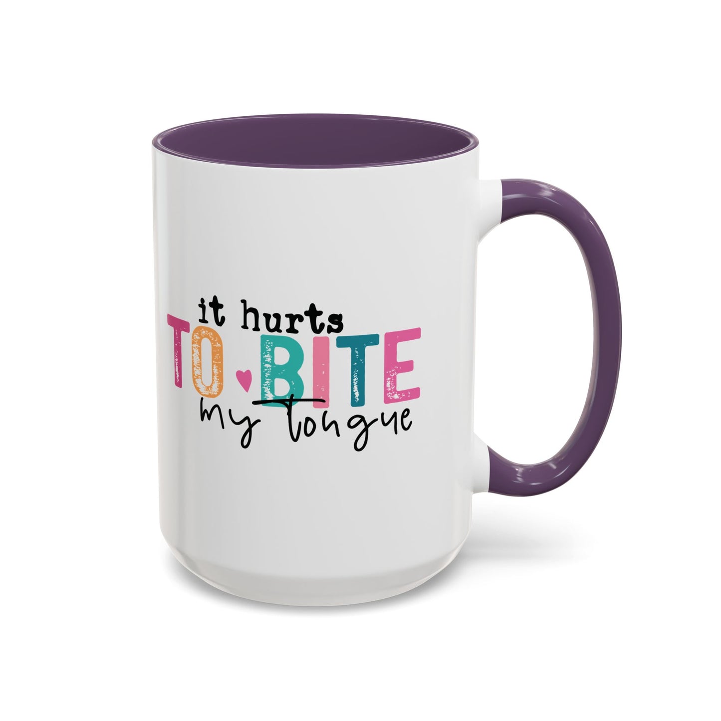 I Speak My Mind Because...Accent Coffee Mug (11, 15oz)