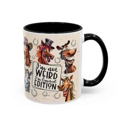 Horse Cartoon Accent Coffee Mug - "I'm Not Weird I'm Limited Edition"