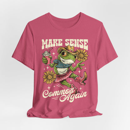 Make Sense Common Again Frog T-Shirt