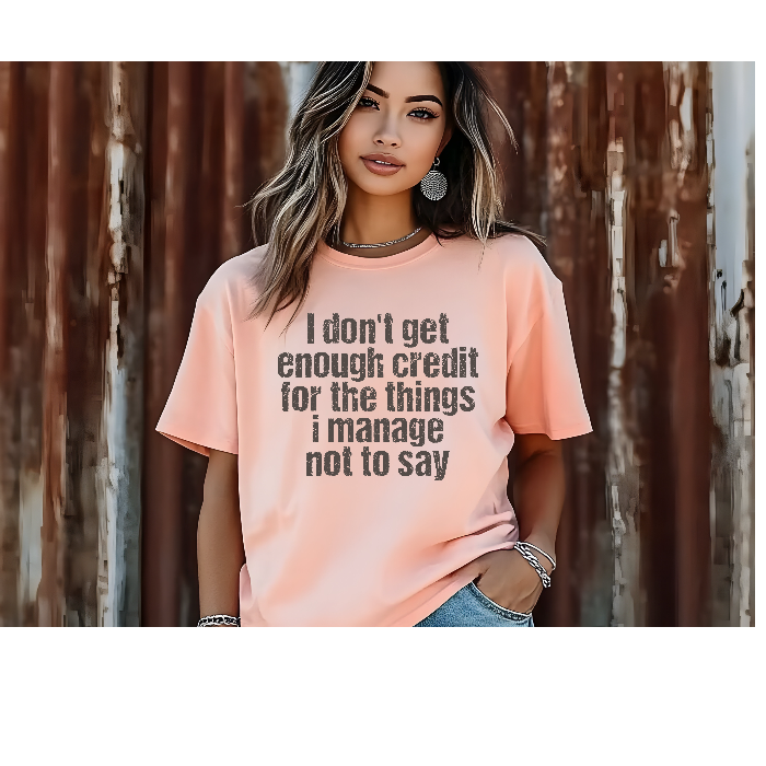 I Don't Get Enough Credit Tee