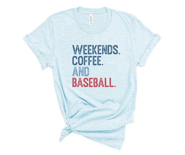 Weekends Coffee and Baseball Tee