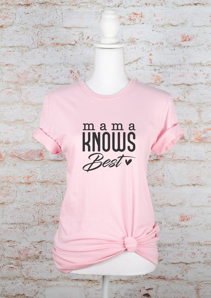 Mama Knows Best Tee