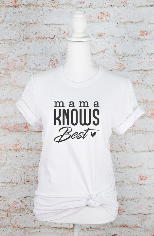 Mama Knows Best Tee