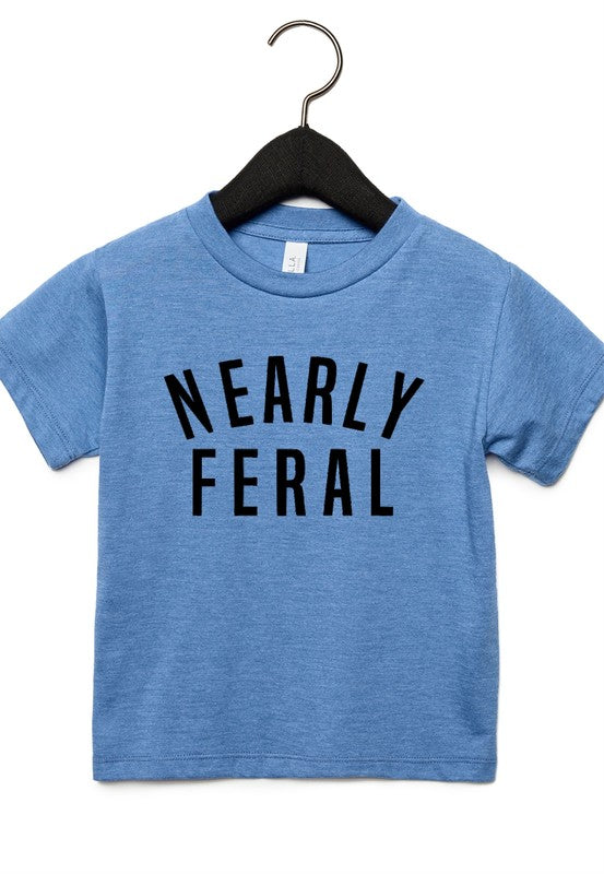 Nearly Feral Toddler Tee