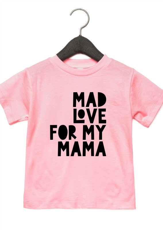 Mad Love For Mama Toddler Tee