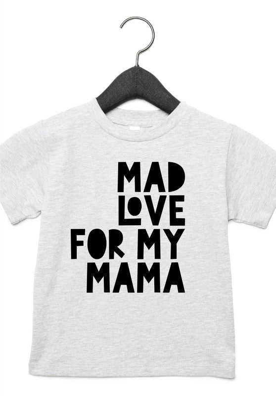 Mad Love For Mama Toddler Tee