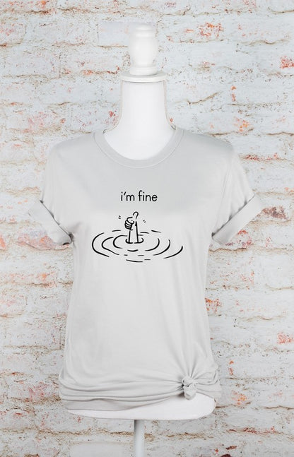 I'm Fine Tee-Plus