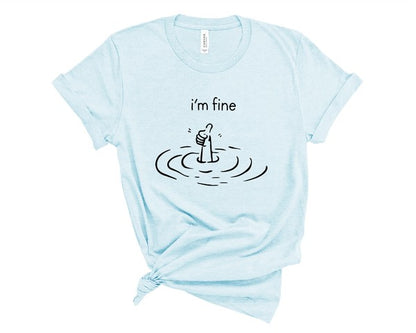 I'm Fine Tee-Plus