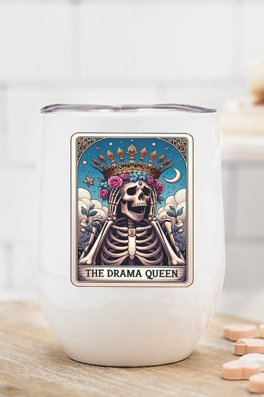 The Drama Queen Card Wine Cup Tumbler