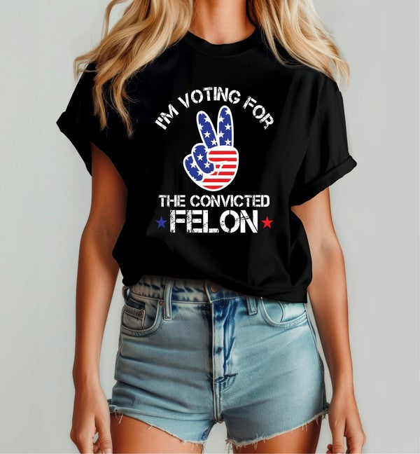 Peace Voting for the Convicted Felon Tee-Plus