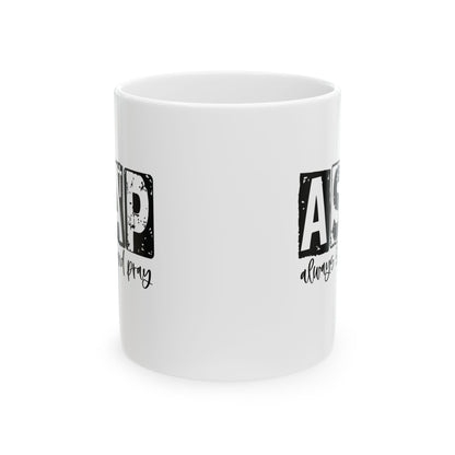 ASAP Ceramic Mug  (11oz & 15oz)