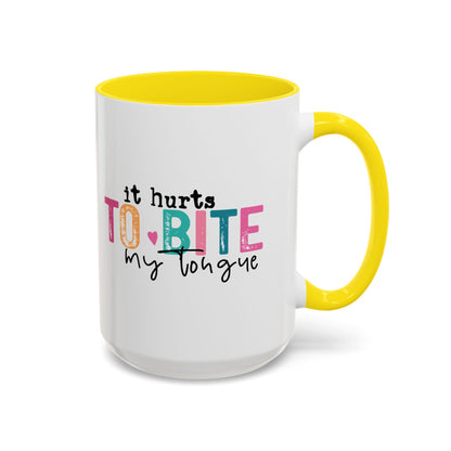 I Speak My Mind Because...Accent Coffee Mug (11, 15oz)