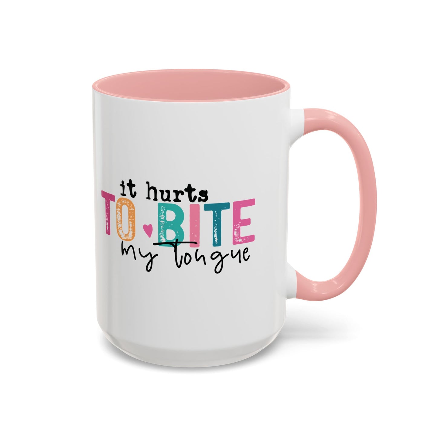 I Speak My Mind Because...Accent Coffee Mug (11, 15oz)