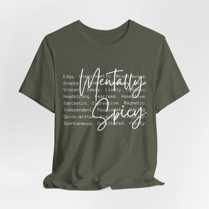 Mentally Spicy Tee