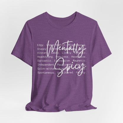 Mentally Spicy Tee
