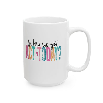 I Match Energy-So How Are We Going To Act Today