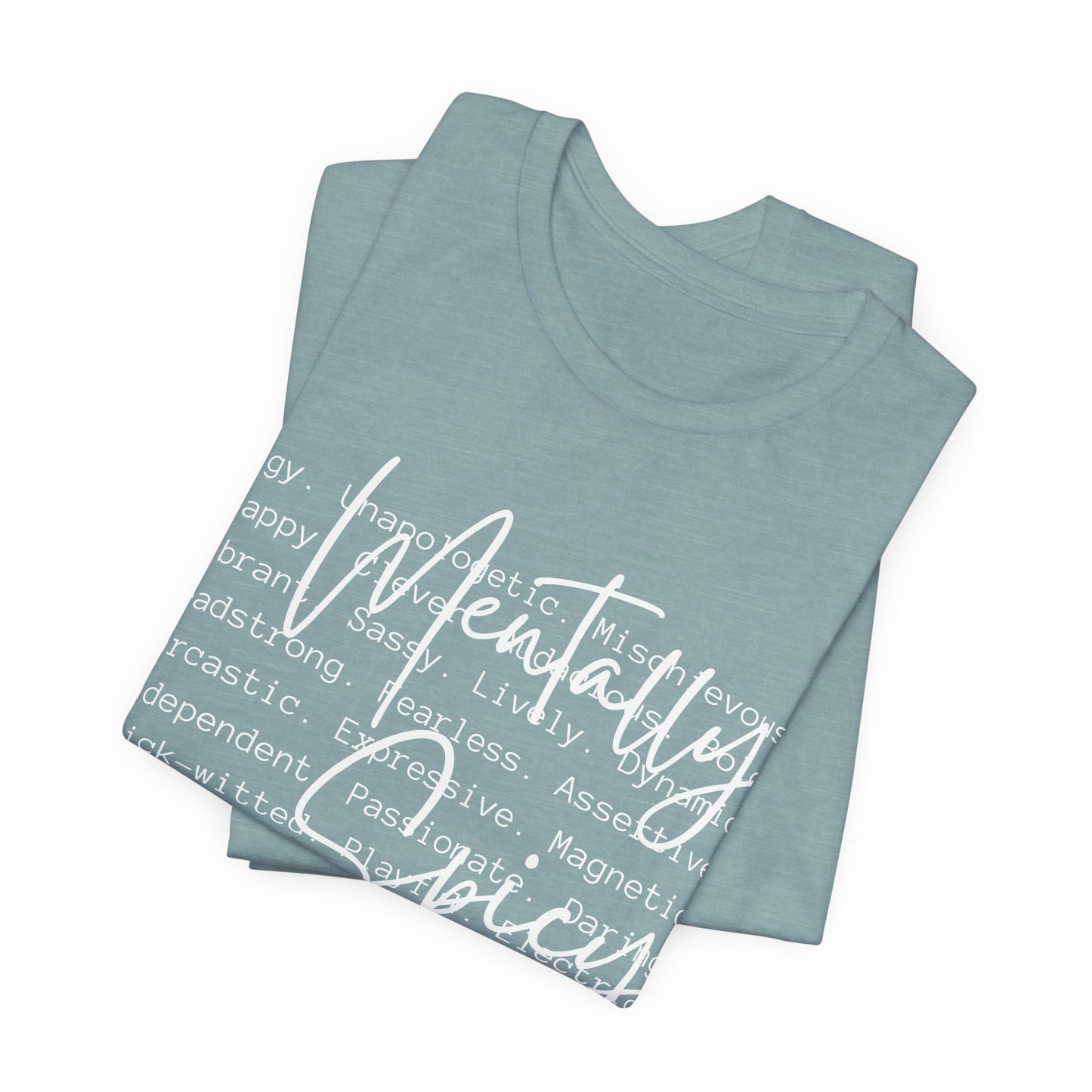 Mentally Spicy Tee